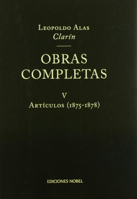 OBRAS COMPLETAS DE CLARN V. ARTCULOS 1875-1878