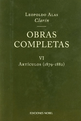 OBRAS COMPLETAS DE CLARN VI. ARTCULOS 1879-1882