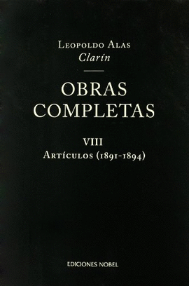 OBRAS COMPLETAS DE CLARN VIII. ARTCULOS 1891-1894