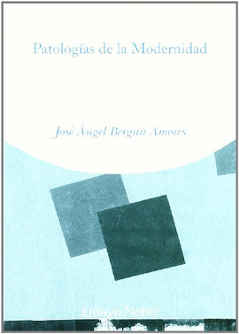 PATOLOG�AS DE LA MODERNIDAD