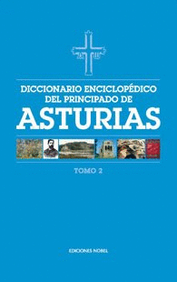 DICCIONARIO ENCICLOP�DICO DEL PRINCIPADO DE ASTURIAS (TOMO 2)