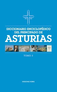DICCIONARIO ENCICLOP�DICO DEL PRINCIPADO DE ASTURIAS�(TOMO 3)