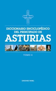 DICCIONARIO ENCICLOP�DICO DEL PRINCIPADO DE ASTURIAS (TOMO 4)
