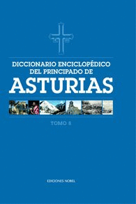DICCIONARIO ENCICLOP�DICO DEL PRINCIPADO DE ASTURIAS (TOMO 8)