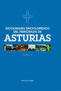 DICCIONARIO ENCICLOP�DICO DEL PRINCIPADO DE ASTURIAS (TOMO 9)