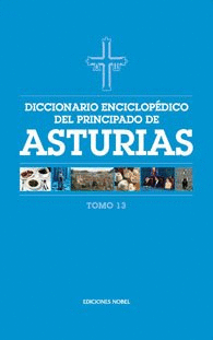 DICCIONARIO ENCICLOP�DICO DEL PRINCIPADO DE ASTURIAS (TOMO 13)