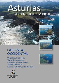 ASTURIAS LA MIRADA DEL VIENTO. LA COSTA OCCIDENTAL