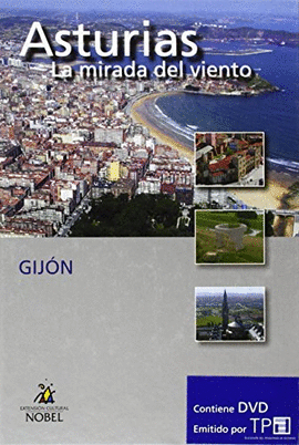 ASTURIAS, LA MIRADA DEL VIENTO. GIJ�N