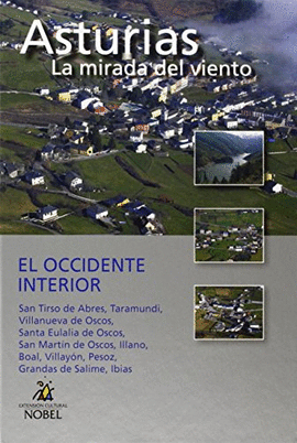 ASTURIAS, LA MIRADA DEL VIENTO. EL OCCIDENTE INTERIOR