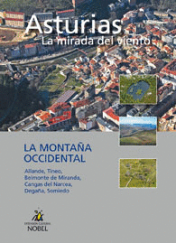 ASTURIAS, LA MIRADA DEL VIENTO. LA MONTA�A OCCIDENTAL