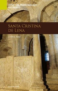 GU�A DE ARTE PRERROM�NICO ASTURIANO. SANTA CRISTINA DE LENA