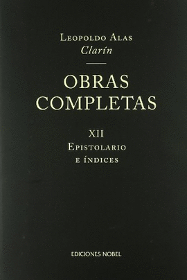 OBRAS COMPLETAS DE CLARN XII. EPISTOLARIO E NDICES