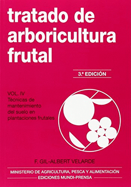 TRATADO DE ARBORICULTURA FRUTAL (VOL IV)