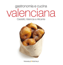 GASTRONOMIA E CUCINA VALENCIANA (EDICION EN ITALIANO)