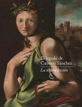 EL LEGADO DE CARMEN S�NCHEZ LA �LTIMA LECCI�N