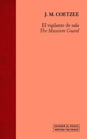 VIGILANTE DE SALA / THE MUSEUM GUARD