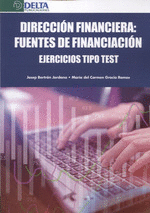 DIRECCION FINANCIERA FUENTES DE FINANCIACION EJERCICIOS TIPO TEST