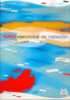 1060 EJERCICIOS Y JUEGOS DE NATACIN