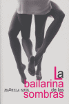 BAILARINA DE LAS SOMBRAS