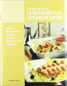 EL LIBRO DE ORO DE LA NUTRICI�N Y LAS T�CNICAS DE COCINA (TOMO 8)