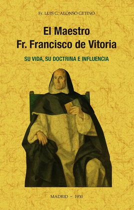 MAESTRO FR. FRANCISCO DE VITORIA