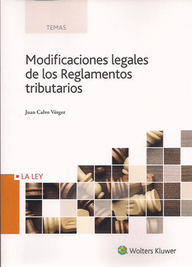 MODIFICACIONES LEGALES DE LOS REGLAMENTOS TRIBUTARIOS