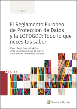 EL REGLAMENTO EUROPEO DE PROTECCIN DE DATOS Y LA LOPDGDD: TODO LO QUE NECESITAS