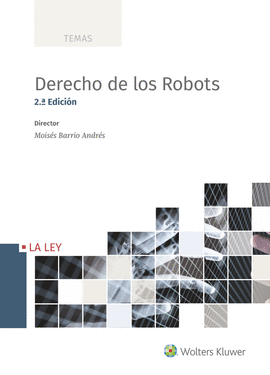 DERECHO DE LOS ROBOTS. 2 ED.
