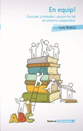 EN EQUIP GUIA PER A TREBALLAR I PASSAR HO BE EN ENTORNS COO