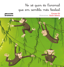 NO S� QUIN �S L�ANIMAL QUE EM SEMBLA M�S BESTIAL