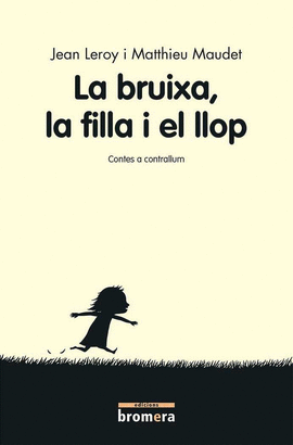 BRUIXA LA FILLA I EL LLOP