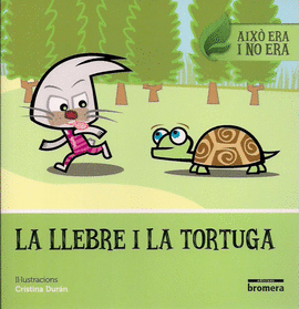 LA LLEBRE I LA TORTUGA
