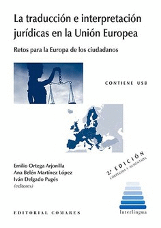 LA TRADUCCI�N E INTERPRETACI�N JUR�DICAS EN LA UNI�N EUROPEA