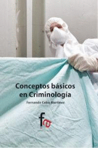 CONCEPTOS B�SICOS DE CRIMINOLOGIA