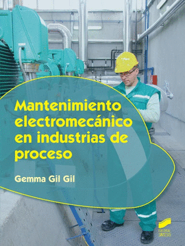 MANTENIMIENTO ELECTROMEC�NICO EN INDUSTRIAS DE PROCESO
