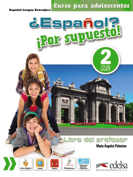 ESPA�OL? �POR SUPUESTO! 2-A2 - LIBRO DEL PROFESOR