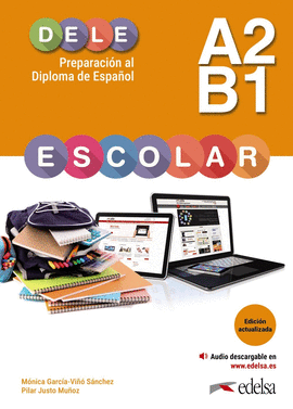 PREPARACI�N AL DELE ESCOLAR A2/B1. EDICI�N ACTUALIZADA