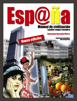 ESPA�A MANUAL DE CIVILIZACION - LIBRO DEL ALUMNO + CD AUDIO