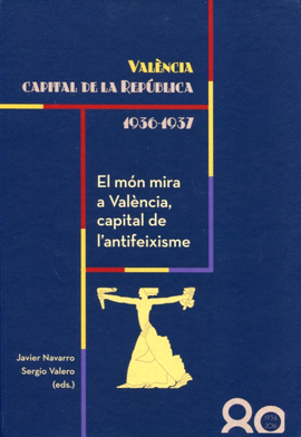 VALNCIA CAPITAL DE LA REPBLICA (VOL 2) (1936-1937)