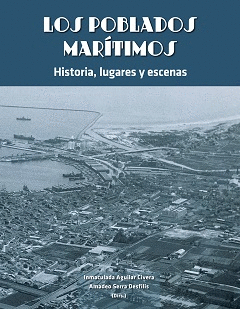 POBLADOS MAR�TIMOS HISTORIA LUGARES Y ESCENAS