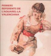 PRIMER REFERENTS DE L'AQUAREL-LA VALENCIANA