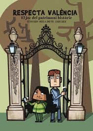 RESPETA VALENCIA EL JUEGO DEL PATRIMONIO HIST�RICO