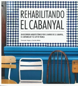 REHABILITANDO EL CABANYAL. 2� ED.