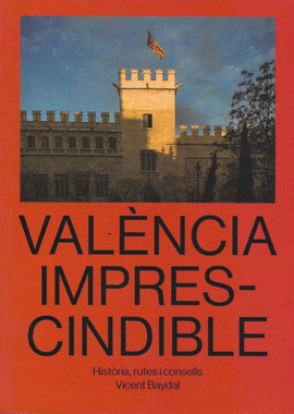 GUIA VALENCIA IMPRESCINDIBLE - VALENCIANO
