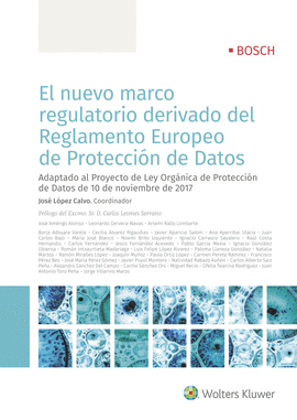 EL NUEVO MARCO REGULATORIO DERIVADO DEL REGLAMENTO EUROPEO DE PROTECCI�N DE DATO
