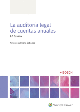 LA AUDITOR�A LEGAL DE CUENTAS ANUALES (2� EDICI�N)