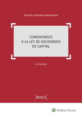 COMENTARIOS A LA LEY DE SOCIEDADES DE CAPITAL (4. EDICIN)