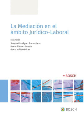 LA MEDIACI�N EN EL �MBITO JUR�DICO-LABORAL