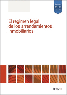 EL RGIMEN LEGAL DE LOS ARRENDAMIENTOS INMOBILIARIOS