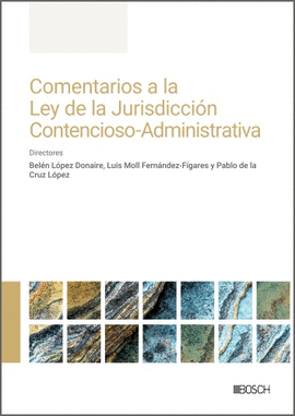 COMENTARIOS A LA LEY DE LA JURISDICCIN CONTENCIOSO-ADMINISTRATIVA